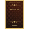 In Place Of Fear