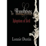 The Haughtons Adoption of Evil: Adoption of Evil