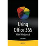 Using Office 365: With Windows 8