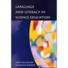 Language and Literacy in Science Education