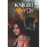 Knight After Day: Knight and Day Book 1