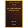 The Ritual of the Order of the Eastern Star