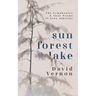 Sun Forest Lake: The Symphonies & Tone Poems of Jean Sibelius
