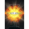 Be Not Afraid to Follow the Footprints from Heaven
