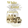 White Gold Laborers: The Story of Greeley's Spanish Colony