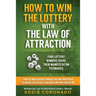 How To Win The Lottery With The Law Of Attraction: Four Lottery Winners Share Their Manifestation Techniques