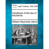 Handbook of the law of insurance.