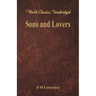 Sons and Lovers (World Classics, Unabridged)