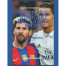 The Greatest Rivalry in Sports History: Cristiano Ronaldo vs Lionel Messi: Before Rivalry