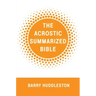 The Acrostic Summarized Bible