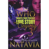 Who Wants That Perfect Love Story Anyway 3