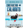 Construction and Calamity