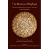 The History of Beyhaqi: The History of Sultan Mas'ud of Ghazna, 1030-1041