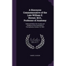 A Discourse Commemorative of the Late William E. Horner, M.D., Professor of Anatomy: Delivered Before the Faculty and Students of the University of Pe