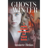 Ghosts of Winter: A young woman encounters the Third Reich