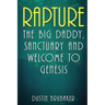 Rapture: The Big Daddy, Sanctuary and Welcome To Genesis