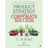 Product Strategy and Corporate Success: Concepts and Cases from the Indian Automobile Industry
