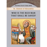 Who is the Rich Man That Shall be Saved?