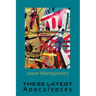 These Recent Apocalypses