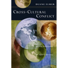 Cross-Cultural Conflict: Cross-Cultural Conflict: Building Relationships for Effective Ministry
