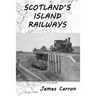 Scotland's Island Railways