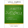 Will Shortz Presents Starter Sudoku: 100 Wordless Crossword Puzzles