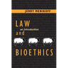 Law and Bioethics: An Introduction