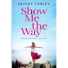 Show Me the Way