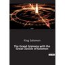 The Grand Grimoire with the Great Clavicle of Solomon