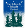 Jewish Family Retreats: A Handbook