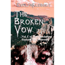 The Broken Vow: Vol. I of The Clandestine Exploits of a Werewolf