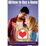 How to buy a home that makes you happy: Don't just buy a house; buy a home!