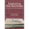 Exploring the Archives: A Beginner's Guide for Qualitative Researchers