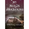My Merlin Awakening