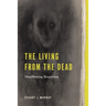 The Living from the Dead: Disaffirming Biopolitics