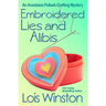 Embroidered Lies and Alibis