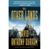 The Other Lands: The Acacia Trilogy, Book Two