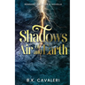 Shadows of Air and Earth: A Novella