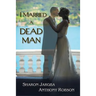 I Married a Dead Man