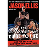 The Awesome Guide to Life