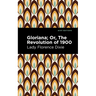 Gloriana: Or, the Revolution of 1900