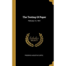 The Testing Of Paper: February 12, 1921