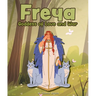 Freya: Goddess of Love and War