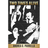 Two Times Alive