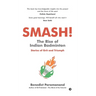 SMASH! The Rise of Indian Badminton: Stories of Grit and Triumph