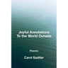 Joyful Annotations to the World Outside