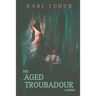 The Aged Troubadour