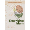 Rewriting Islam: Decolonialism, Justice, and Contemporary Muslimah Literature