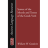 Syntax of the Moods and Tenses of the Greek Verb
