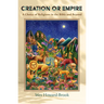 Creation or Empire: A Choice of Religions in the Bible and Beyond